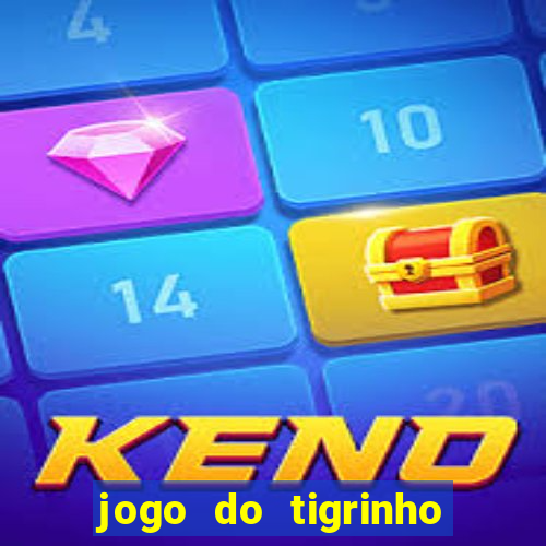 jogo do tigrinho de r$ 1